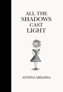 All The Shadows Cast Light