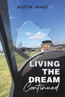Living The Dream, Continued