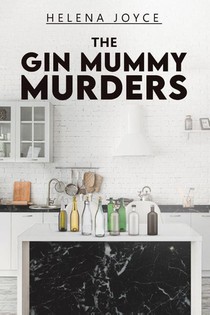 The Gin Mummy Murders