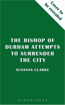 The Bishop of Durham Attempts to Surrender the City