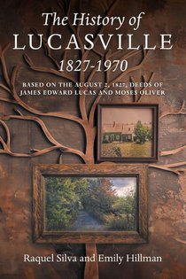 The History of Lucasville 1827-1970