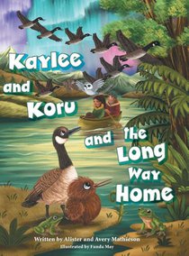 Kaylee and Koru and the Long Way Home