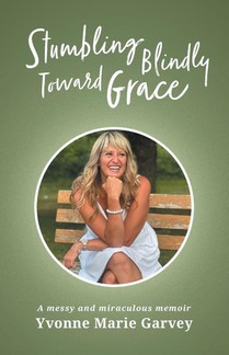 Stumbling Blindly Toward Grace