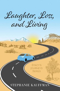 Laughter, Loss, and Living
