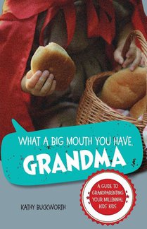 What a Big Mouth You Have, Grandma