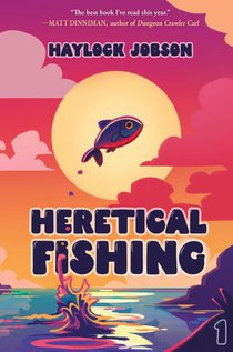 Heretical Fishing