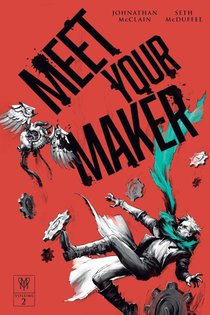 Meet Your Maker Volume 2