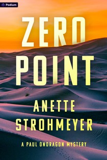Zero Point: A Paul Ondragon Mystery
