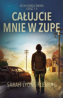 Ca¿ujcie mnie w zup¿
