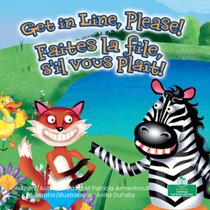 Faites La File, s'Il Vous Plaît! (Get in Line, Please!) Bilingual Eng/Fre