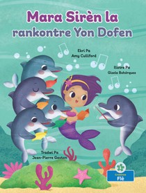 Mara Sirèn La Rankontre Yon Dofen (Mara the Mermaid Meets a Dolphin)