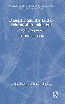 Oligarchy and the End of Reformasi in Indonesia