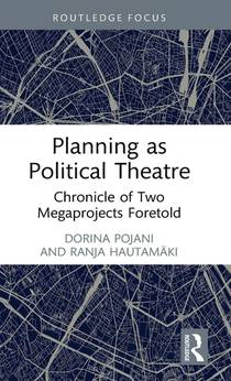 Planning as Political Theatre