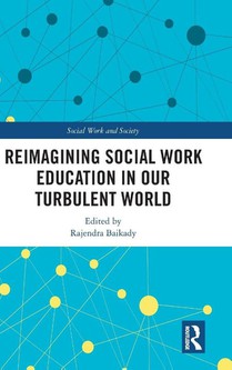 Reimagining Social Work Education in Our Turbulent World
