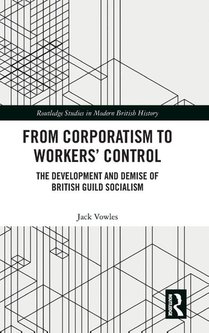 From Corporatism to Workers’ Control