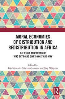 Moral Economies of Distribution and Redistribution in Africa