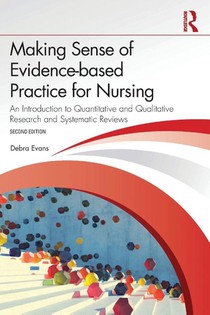 Making Sense of Evidence-based Practice for Nursing