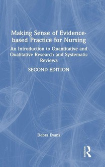 Making Sense of Evidence-based Practice for Nursing