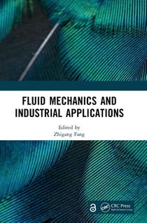 Fluid Mechanics and Industrial Applications