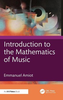 Introduction to the Mathematics of Music