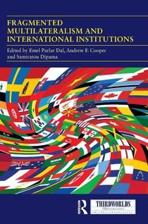 Fragmented Multilateralism and International Institutions