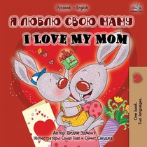 I Love my Mom (Russian English Bilingual Edition)