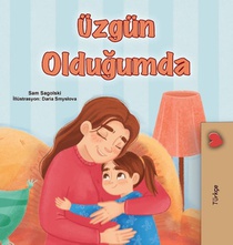 When I am Gloomy (Turkish Children's Book)