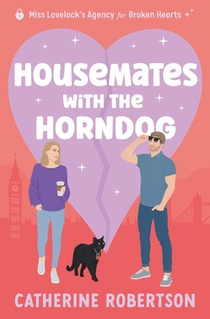 Housemates with the Horndog: slow-burn friends to lovers rom-com