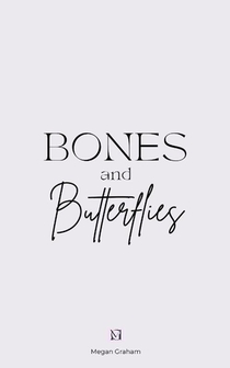 Bones and Butterflies