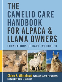 The Camelid Care Handbook for Alpaca & Llama Owners
