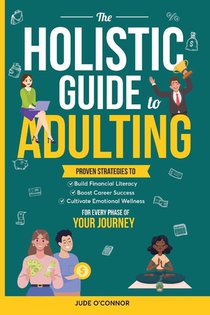 The Holistic Guide to Adulting