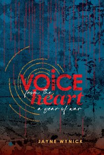 Voice from the Heart: A Year of War