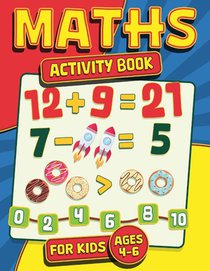 Maths Activity Book for Kids Ages 4-6