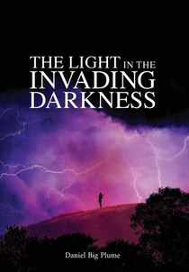 The Light in the Invading Darkness