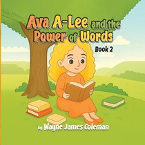 Ava A-Lee and the Power Of Words