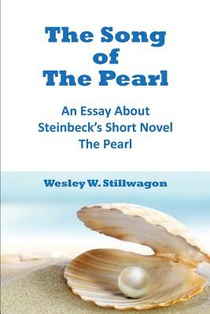 The Song Of The Pearl: An Essay About Steinbeck's Short Novel, The Pearl