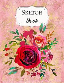 Sketch Book: Flower Sketchbook Scetchpad for Drawing or Doodling Notebook Pad for Creative Artists #7 Pink