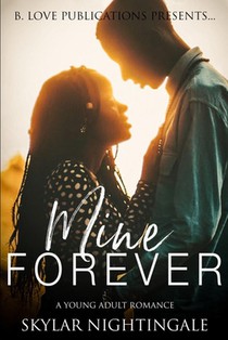 Mine Forever: A Young Adult Romance