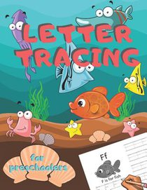 Letter Tracing for Preschoolers: Handwriting Practice Alphabet Workbook for Kids Ages 3-5, Toddlers, Nursery, Kindergartens, Homeschool - Learning to