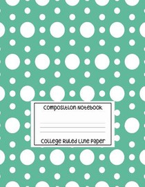 Composition Notebook - College Ruled Line Paper: White Circle Pattern, 120 Pages, 8.5x11 in