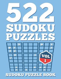 SUDOKU Puzzle Book: 522 SUDOKU Puzzles For Adults: Easy, Medium & Hard For Sudoku Lovers (Instructions & Solutions Included)