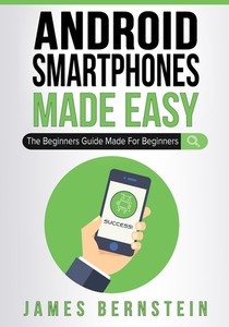 Android Smartphones Made Easy