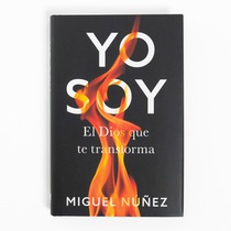 Yo Soy: El Dios Que Te Transforma