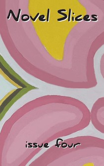 Novel Slices Issue 4