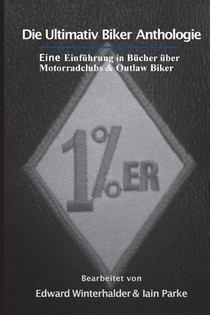 Die Ultimativ Biker Anthologie