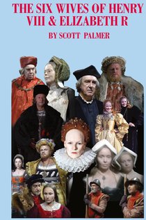 The Six Wives of Henry VIII & Elizabeth R
