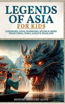 Legends of Asia For Kids