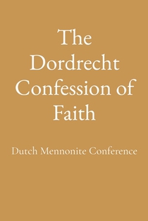 The Dordrecht Confession of Faith