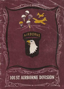 The History of the 101st Airborne Division in World War Two