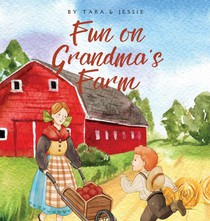 Fun on Grandma's Farm